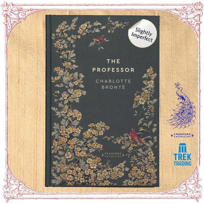 Cranford Classic Novels Collection - The Professor by Charlotte Brontë - Slightly Imperfect